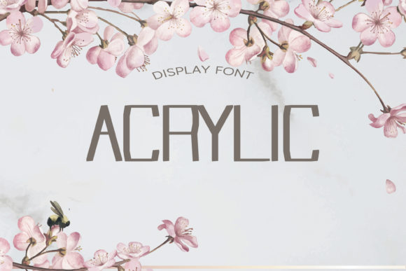 Acrylic: A Rigid Display Font Shaping the Future of Visual Communication