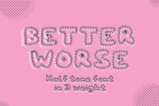 Better Worse Font Adds Dazzle to Designs